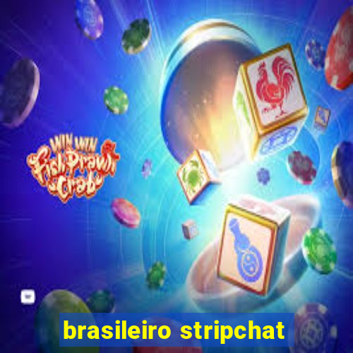 brasileiro stripchat